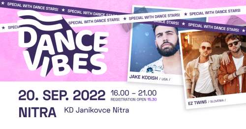 DANCE VIBES SPECIAL - SO SVETOVÝMI HVIEZDAMI!